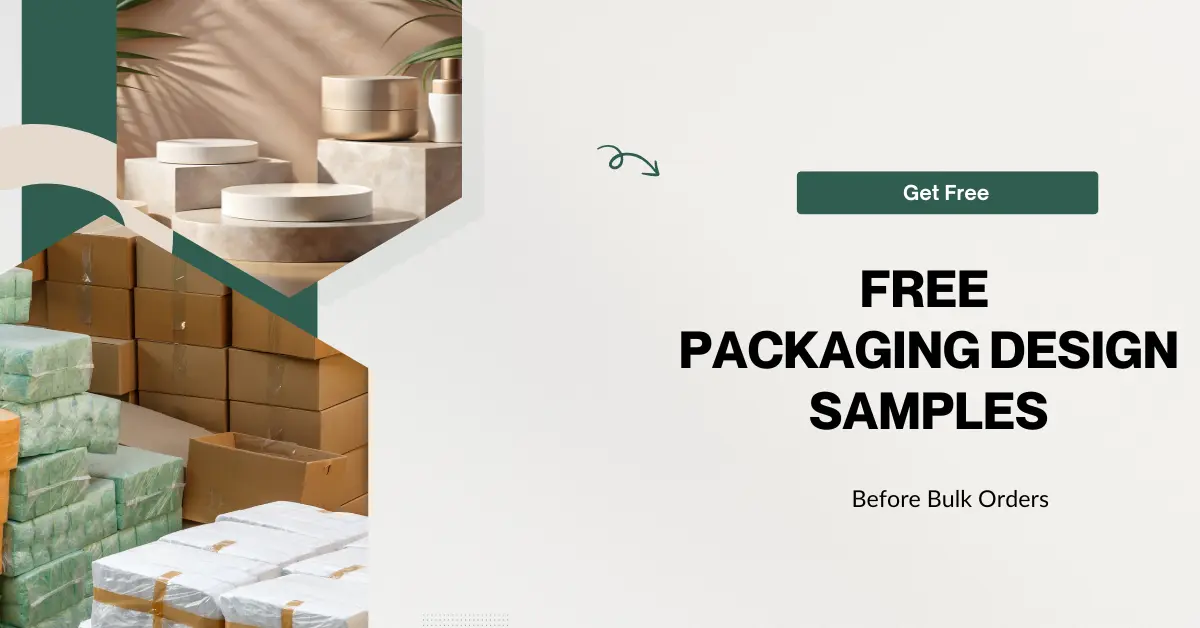 How to Get Free Packaging Design Samples Before Bulk Orders