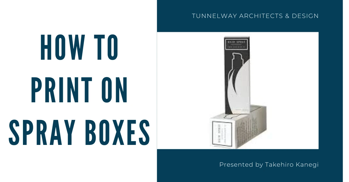How to Print on Spray Boxes