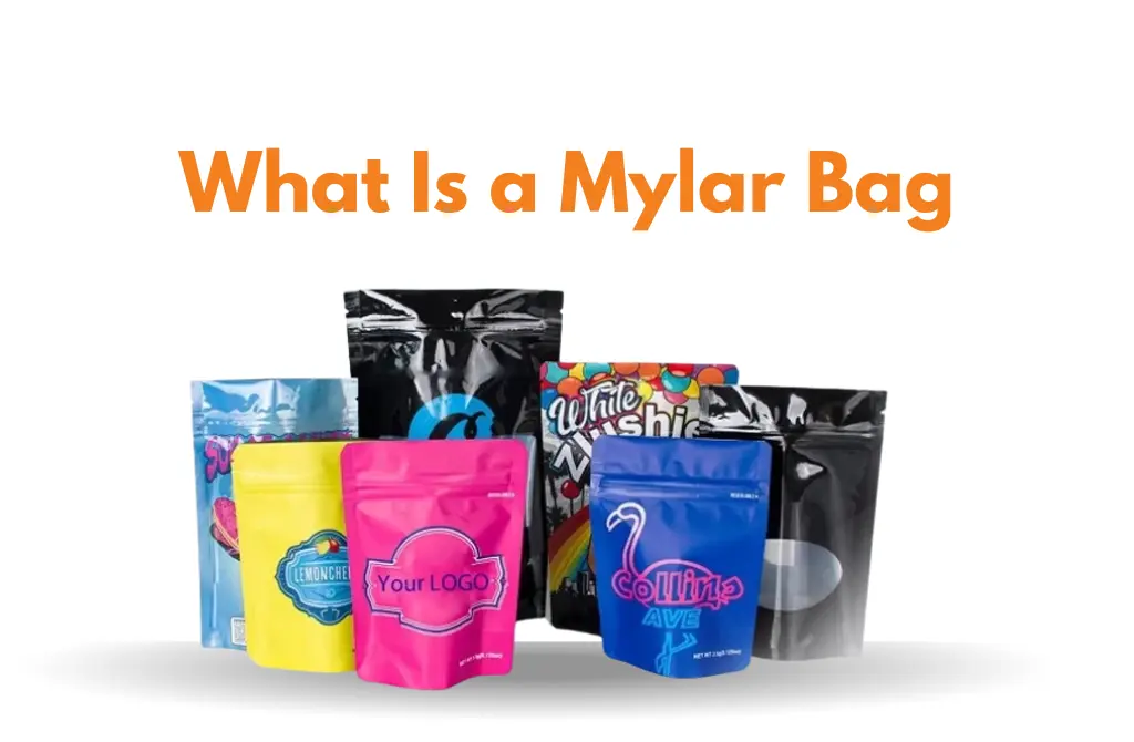 What Is a Mylar Bag